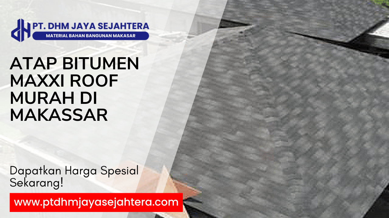 Atap Bitumen Maxxi roof Murah di makassar